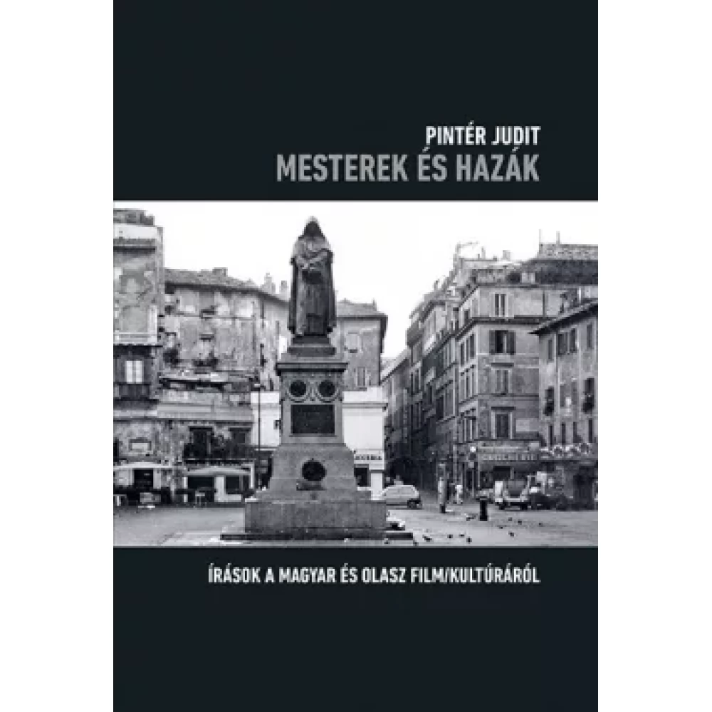 Pintér Judit - Mesterek és hazák