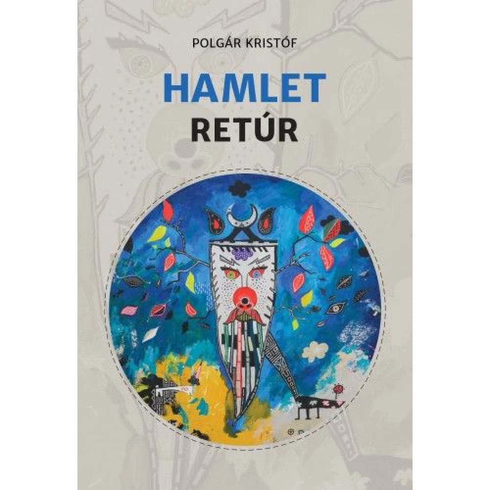 Polgár Kristóf - Hamlet retúr