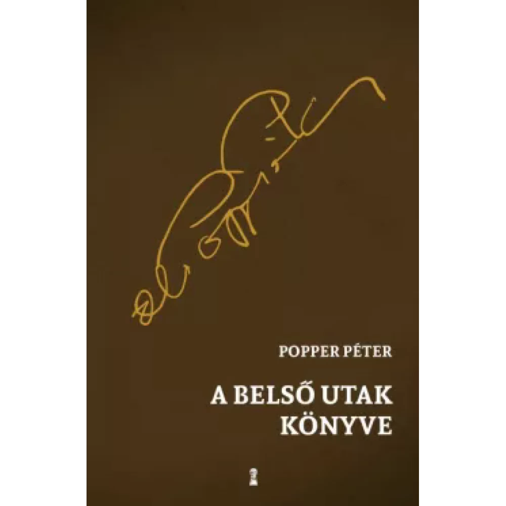 Popper Péter - A belső utak könyve (2022)