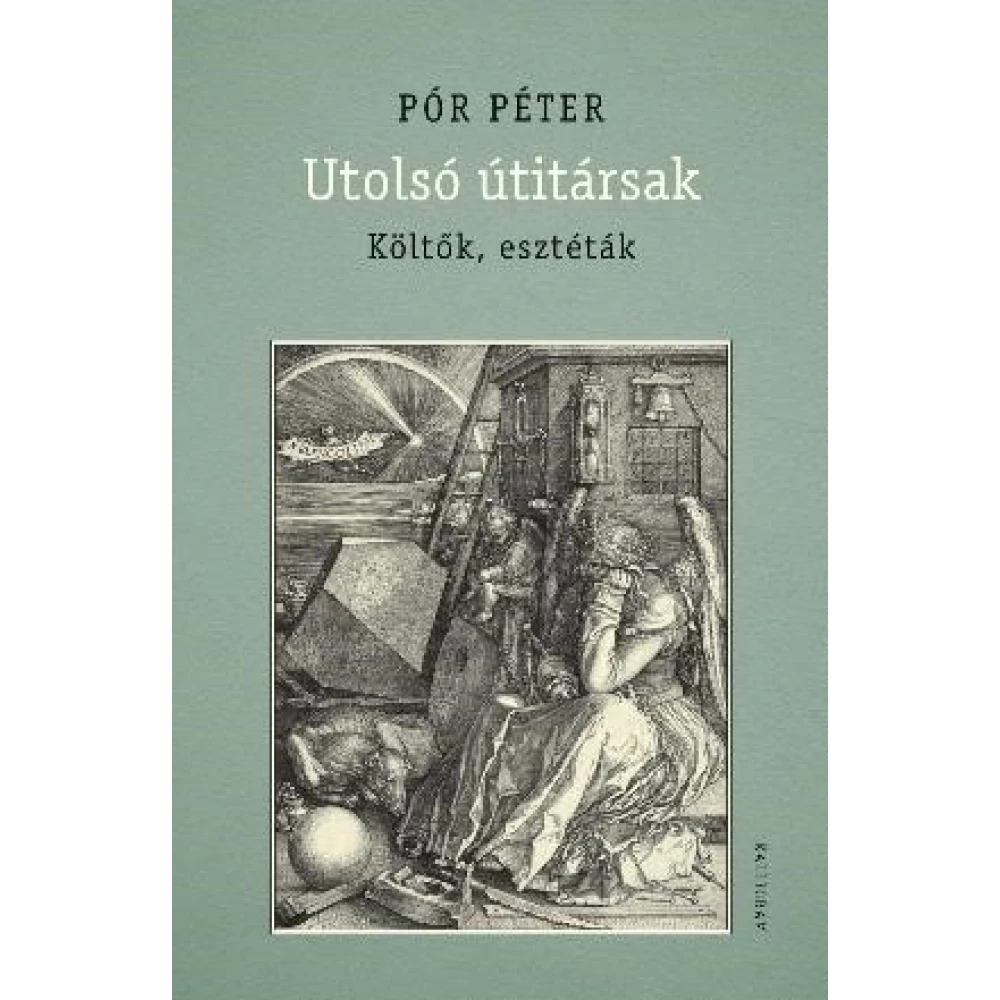 Pór Péter - Utolsó útitársak