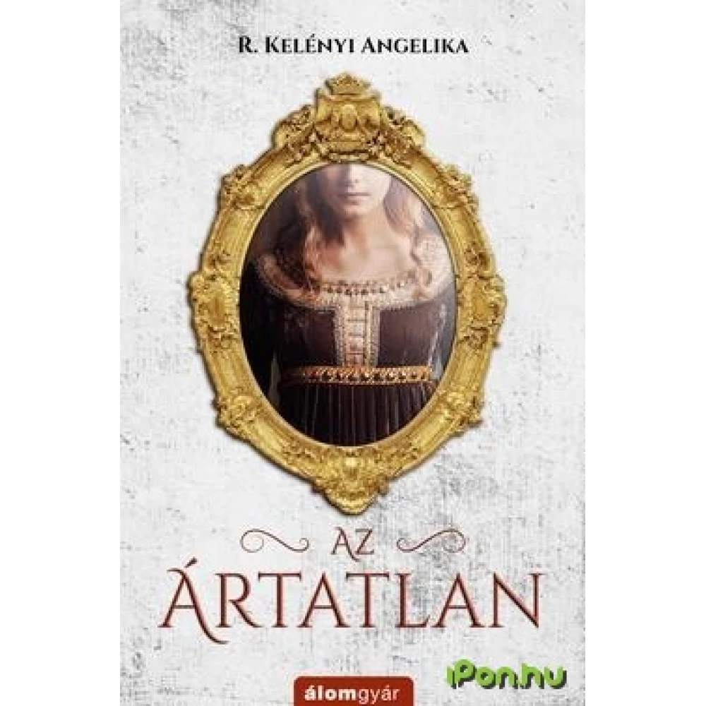 R. Kelényi Angelika - Az ártatlan