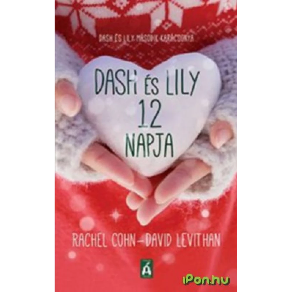 Rachel Cohn, David Levithan - Dash és Lily 12 napja - Dash és Lily második karácsonya