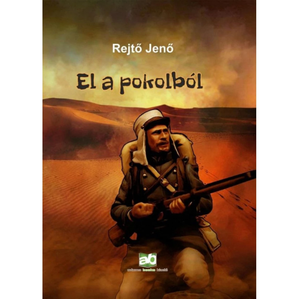 Rejtő Jenő - El a pokolból