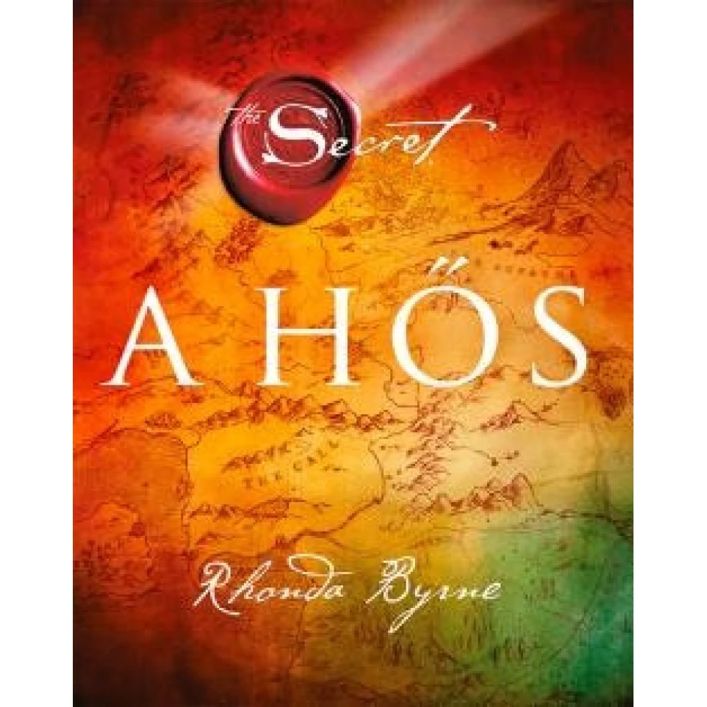 Rhonda Byrne - A Hős (2014)