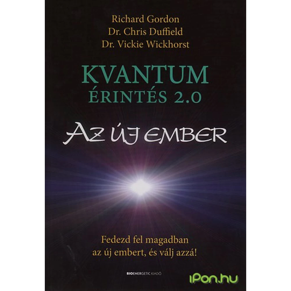 Richard Gordon - Kvantumérintés 2.0 - Az új ember