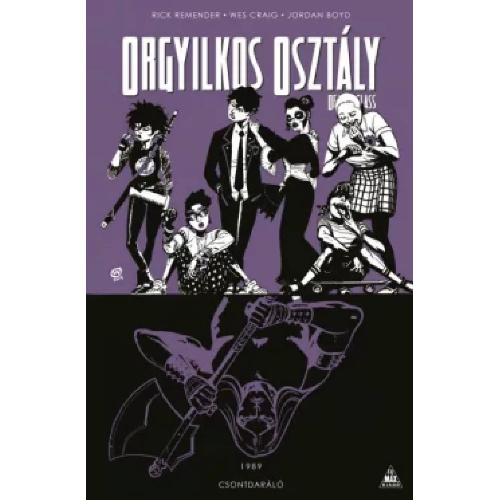 Rick Remender - Orgyilkos osztály - Deadly Class 9. - Csontdaráló