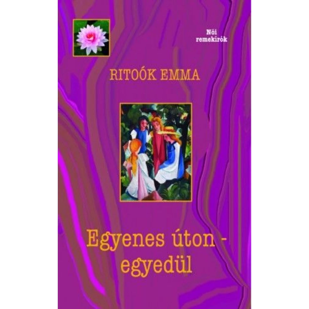 Ritoók Emma - Egyenes úton - egyedül