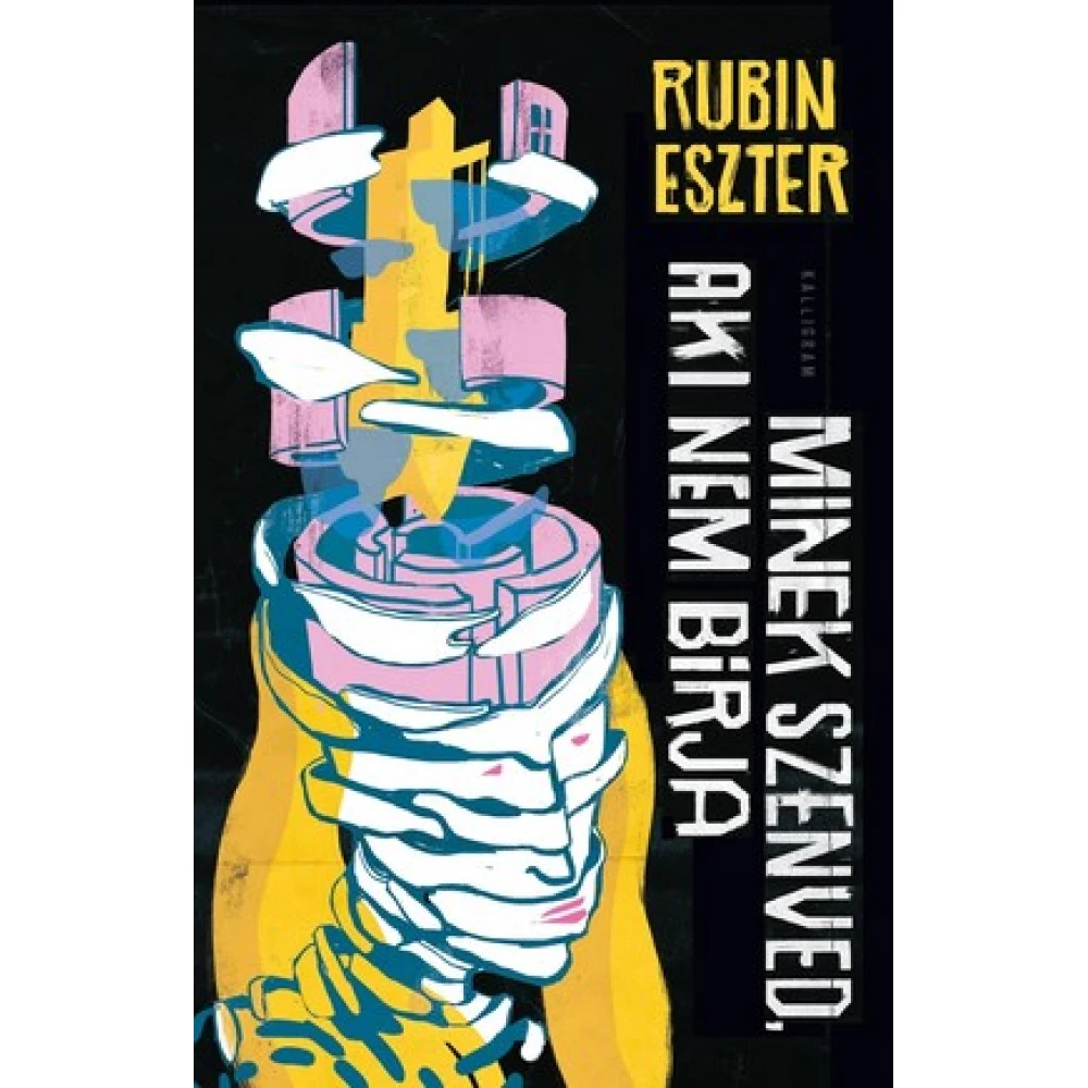 Rubin Eszter - Minek szenved aki nem bírja