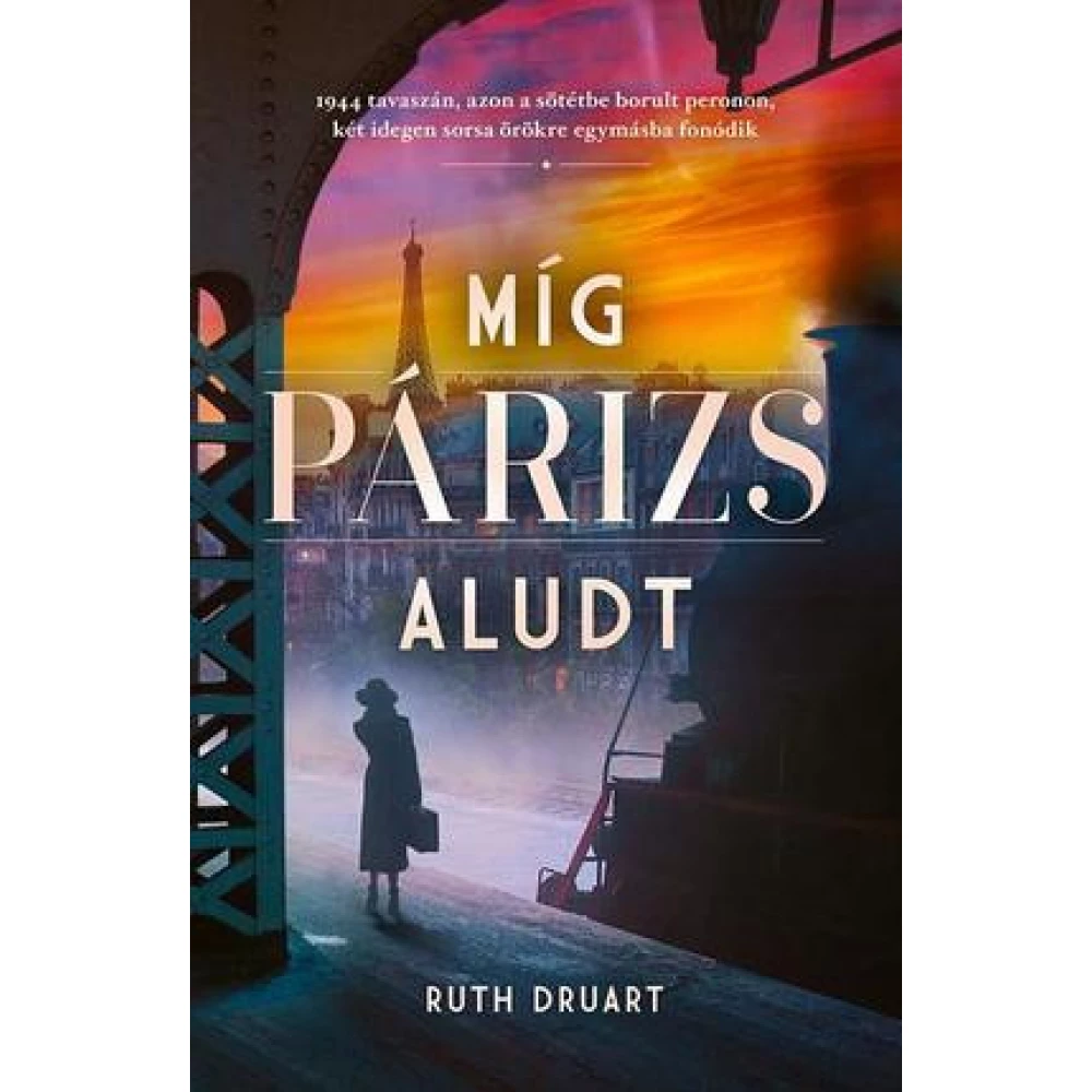 Ruth Druart - Míg Párizs aludt