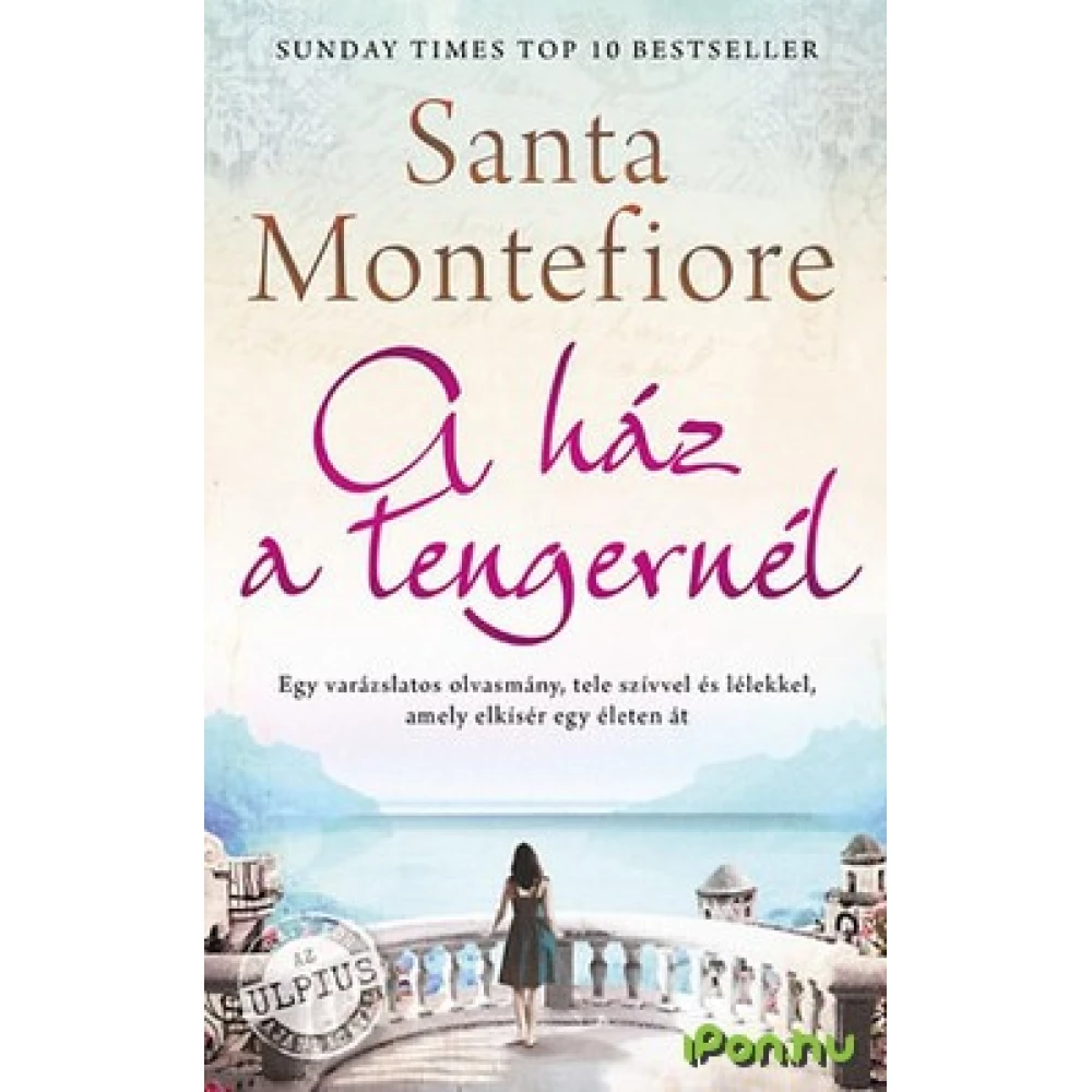 Santa Montefiore - A ház a tengernél