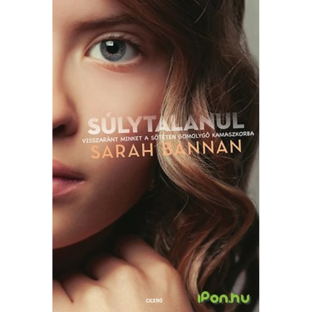 Sarah Bannan - Súlytalanul