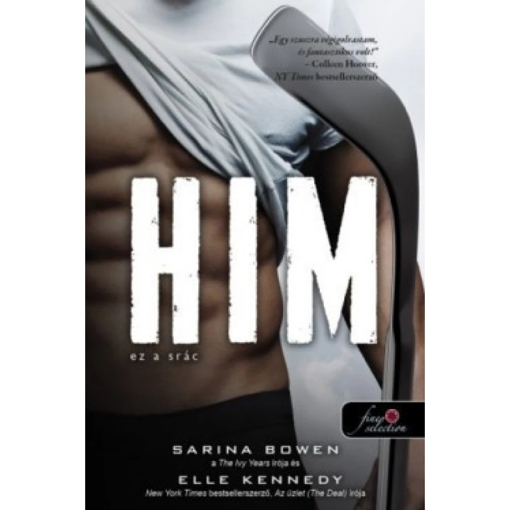 Sarina Bowen, Elle Kennedy - Ez a srác - HIM 1.