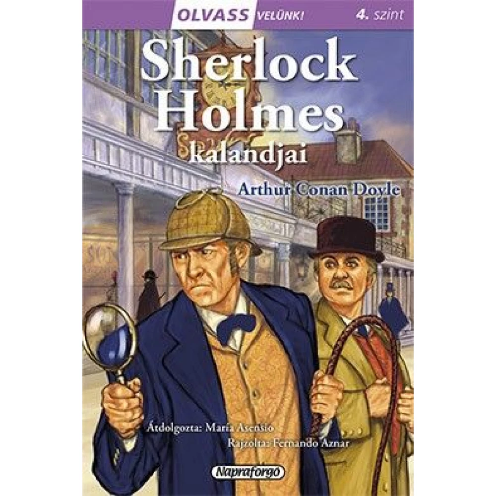 Sir Arthur Conan Doyle - Olvass velünk! (4) - Sherlock Holmes kalandjai