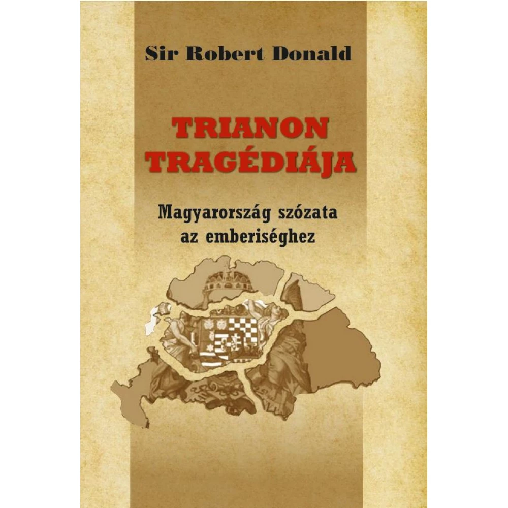 Sir Robert Donald - Trianon tragédiája