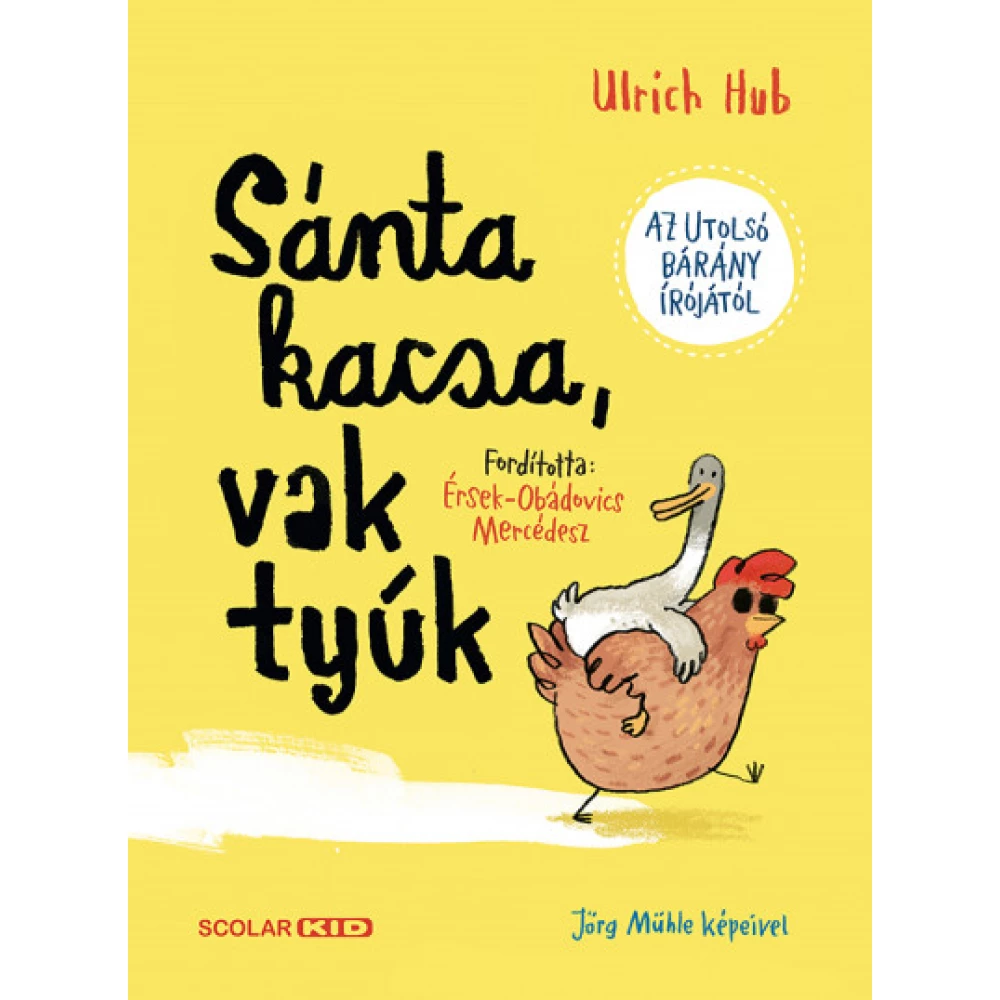 Sánta kacsa vak tyúk
