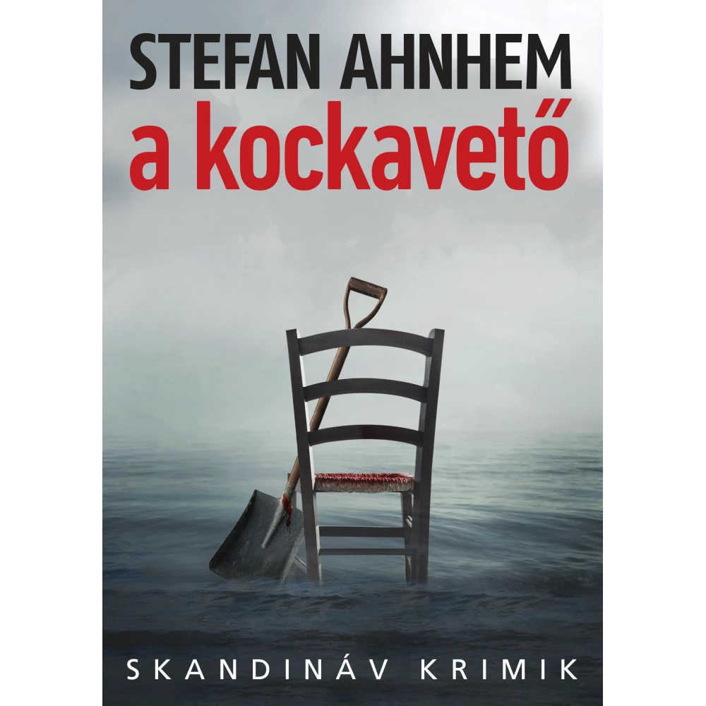 Stefan Ahnhem - A kockavető