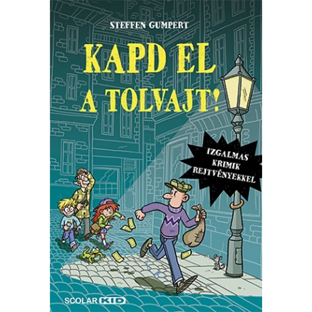 Steffen Gumpert - Kapd el a tolvajt!