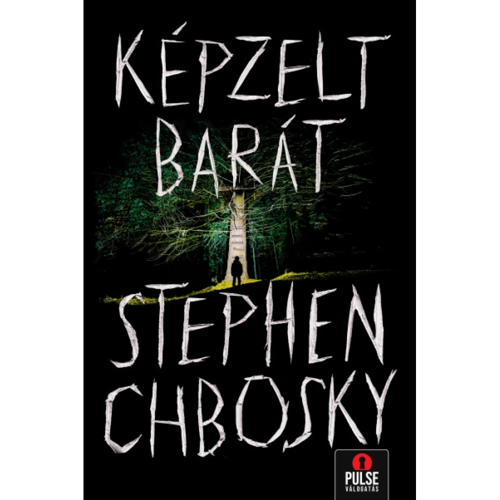 Stephen Chbosky - Képzelt barát