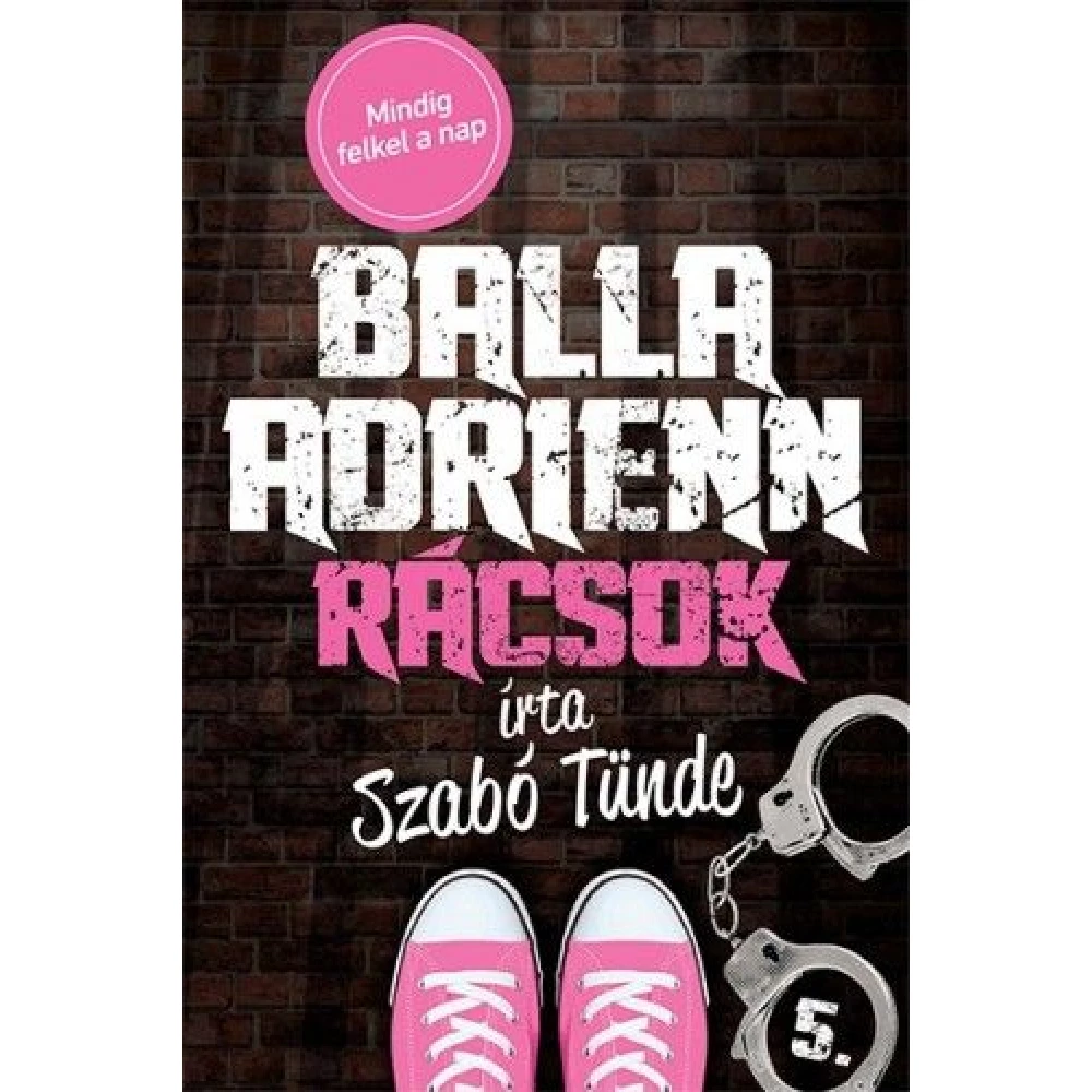 Szabó Tünde - Balla Adrienn 5. - Rácsok