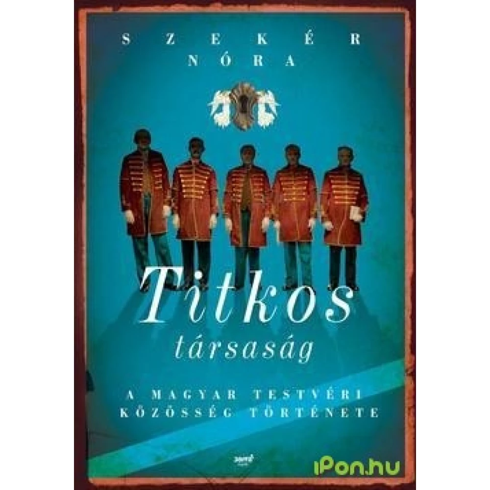 Szekér Nóra - Titkos társaság