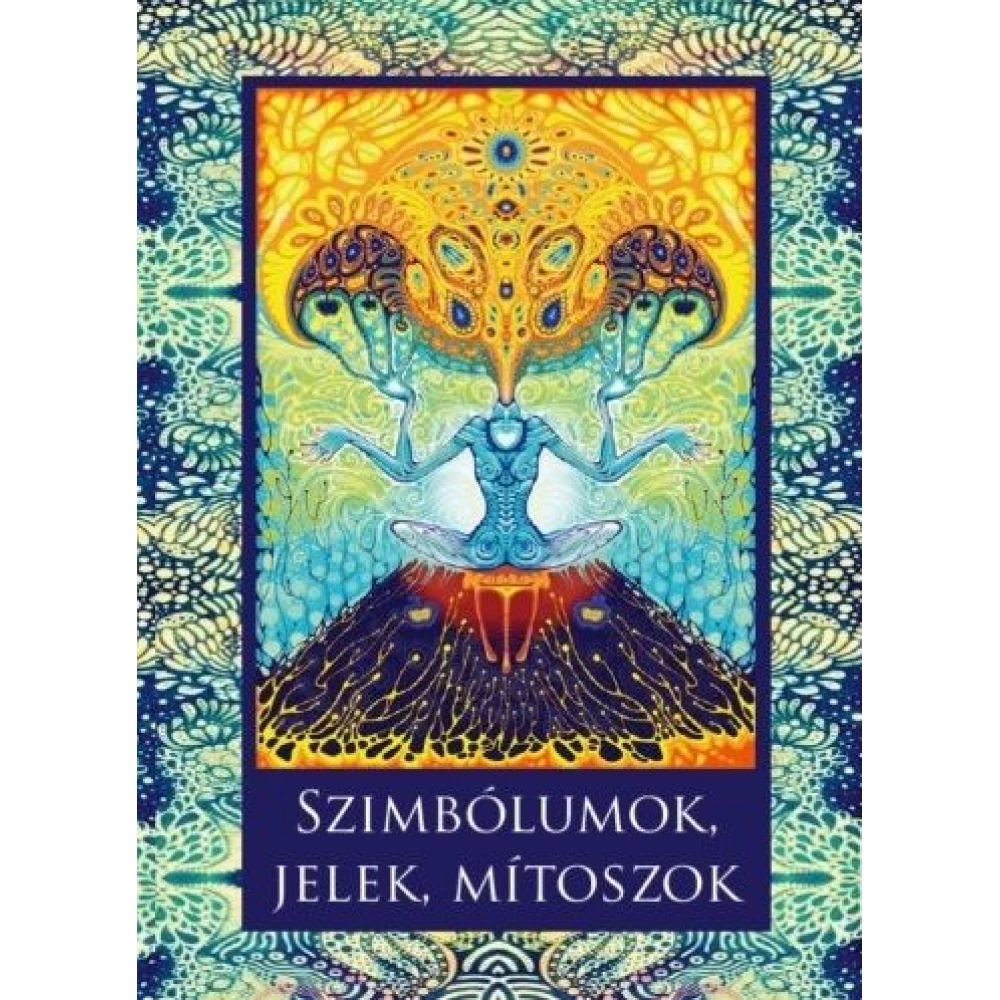 Szimbólumok jelek mítoszok