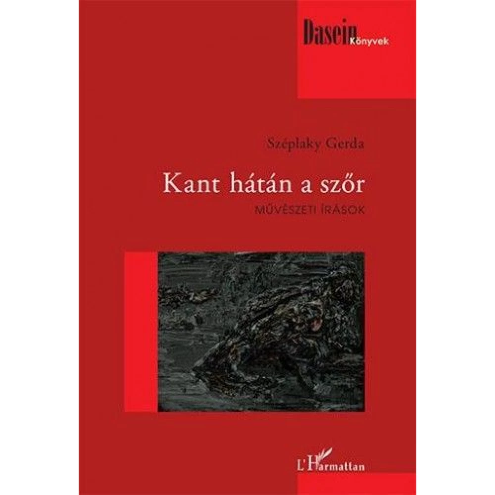 Széplaky Gerda - Kant hátán a szőr - Művészeti írások