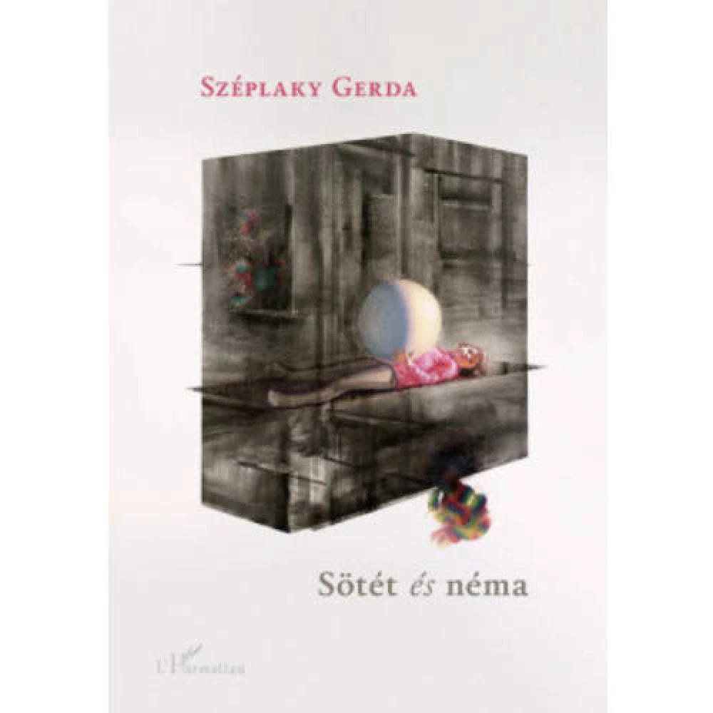 Széplaky Gerda - Sötét és néma