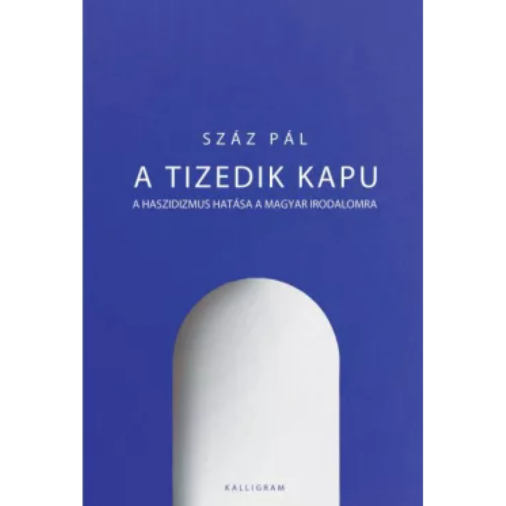 Száz Pál - A tizedik kapu