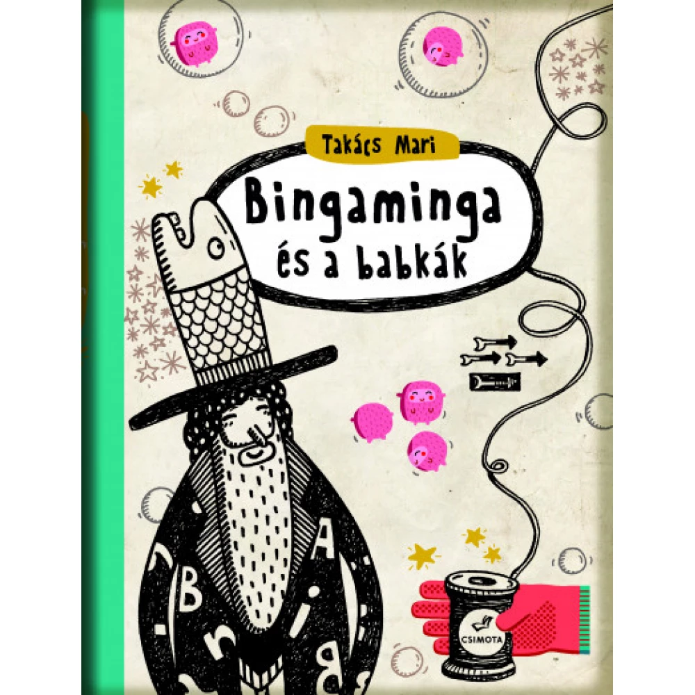 Takács Mari - Bingaminga és a babkák