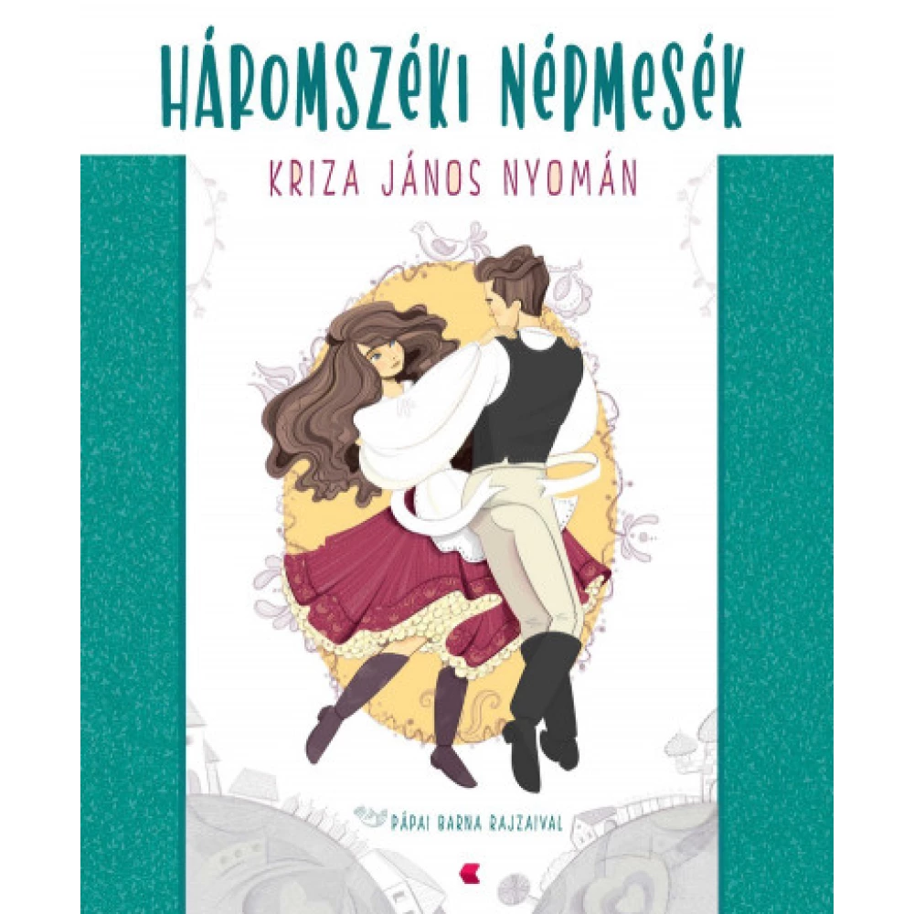 Tekei Erika - Háromszéki népmesék