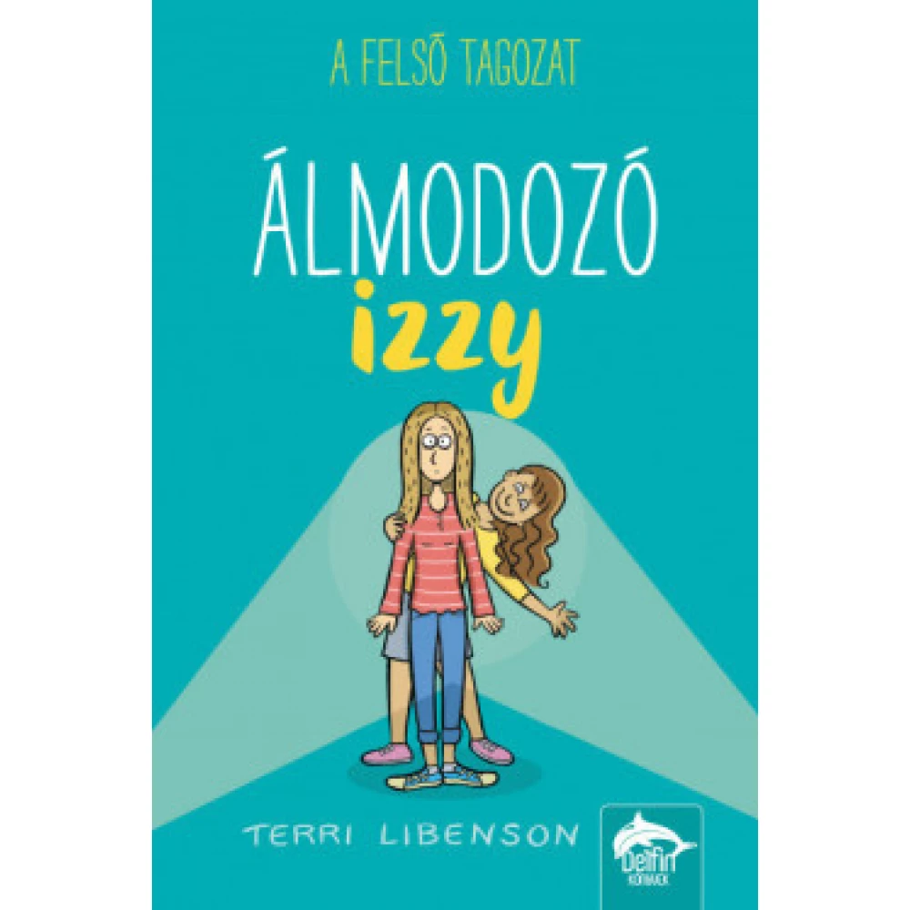 Terri Libenson - Álmodozó Izzy