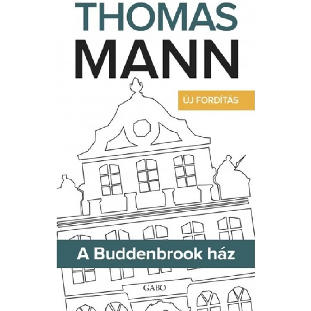 Thomas Mann - A ​Buddenbrook ház (2022)