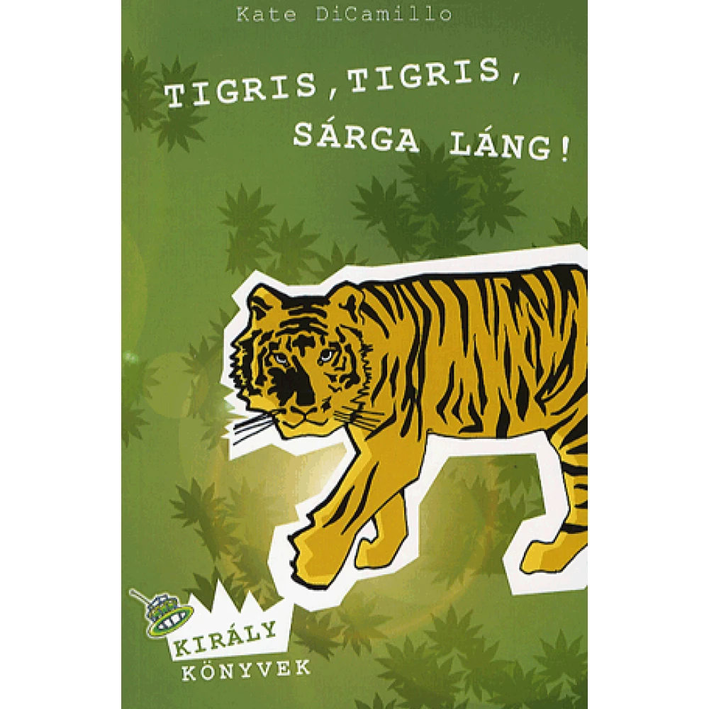 Tigris tigris sárga láng!