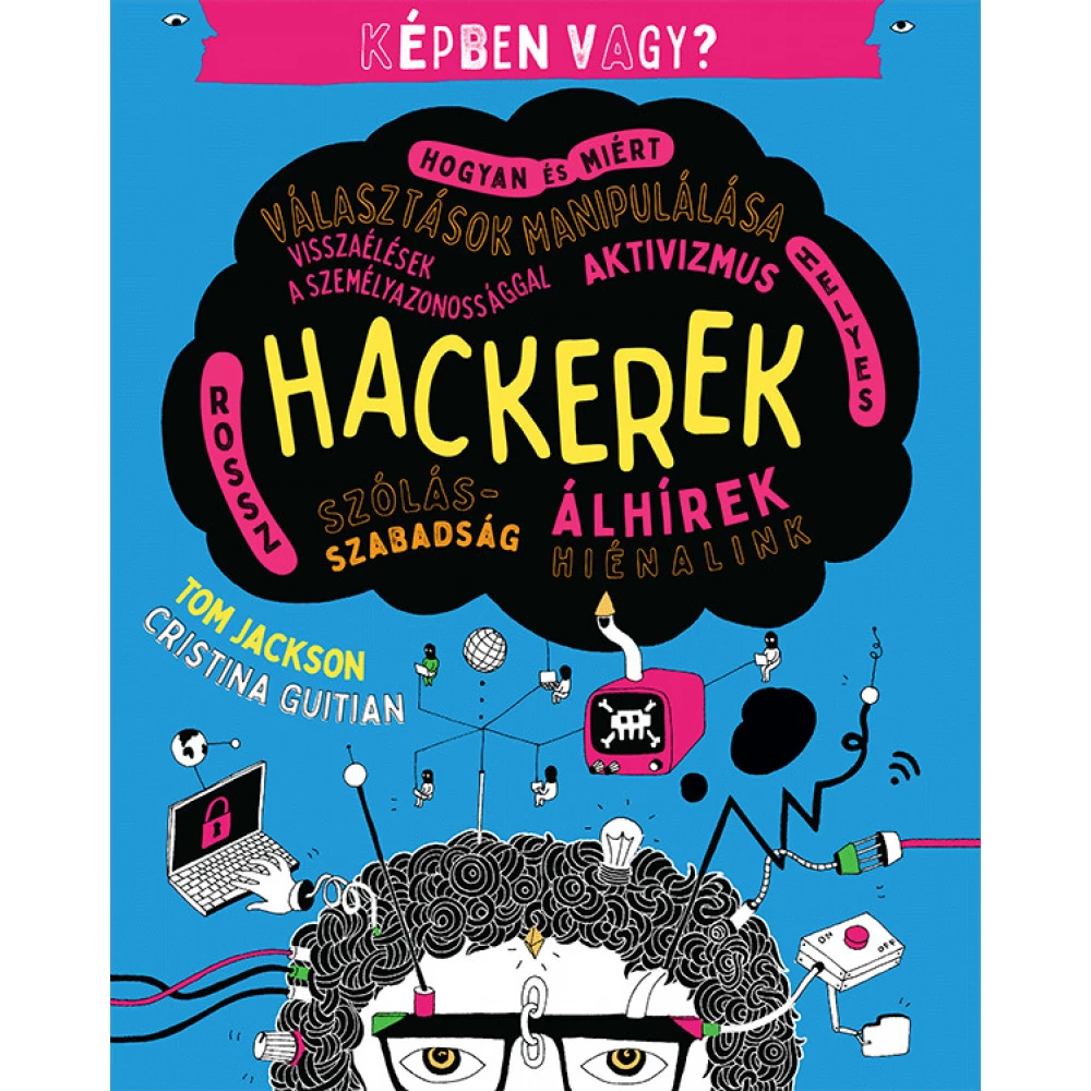 Tom Jackson - Képben vagy? - Hackerek