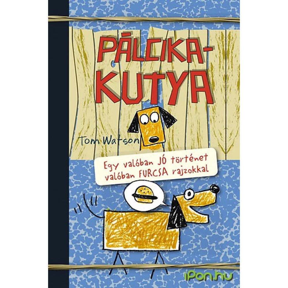 Tom Watson - Pálcikakutya