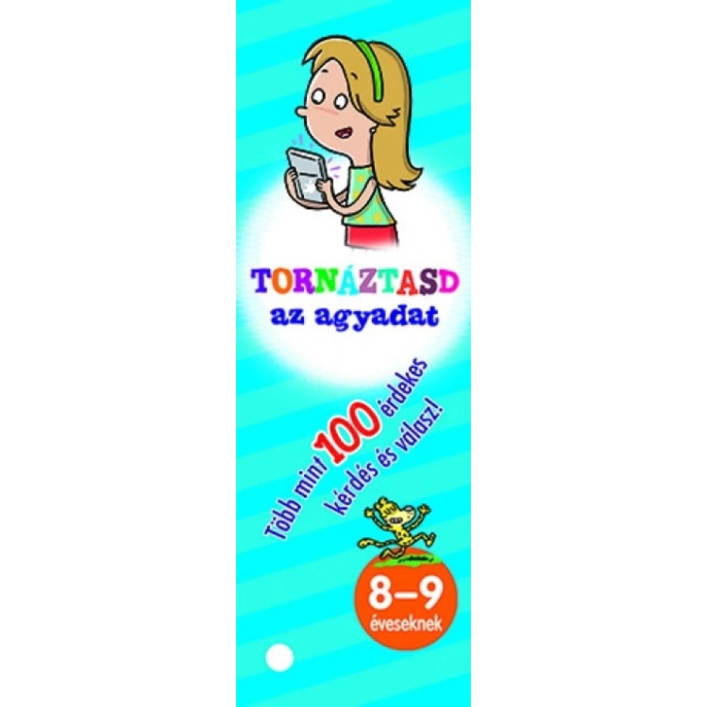 Tornáztasd az agyadat! - 8-9 éveseknek
