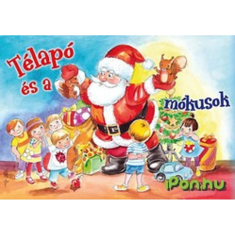 Tóth Anna - Télapó és a mókusok
