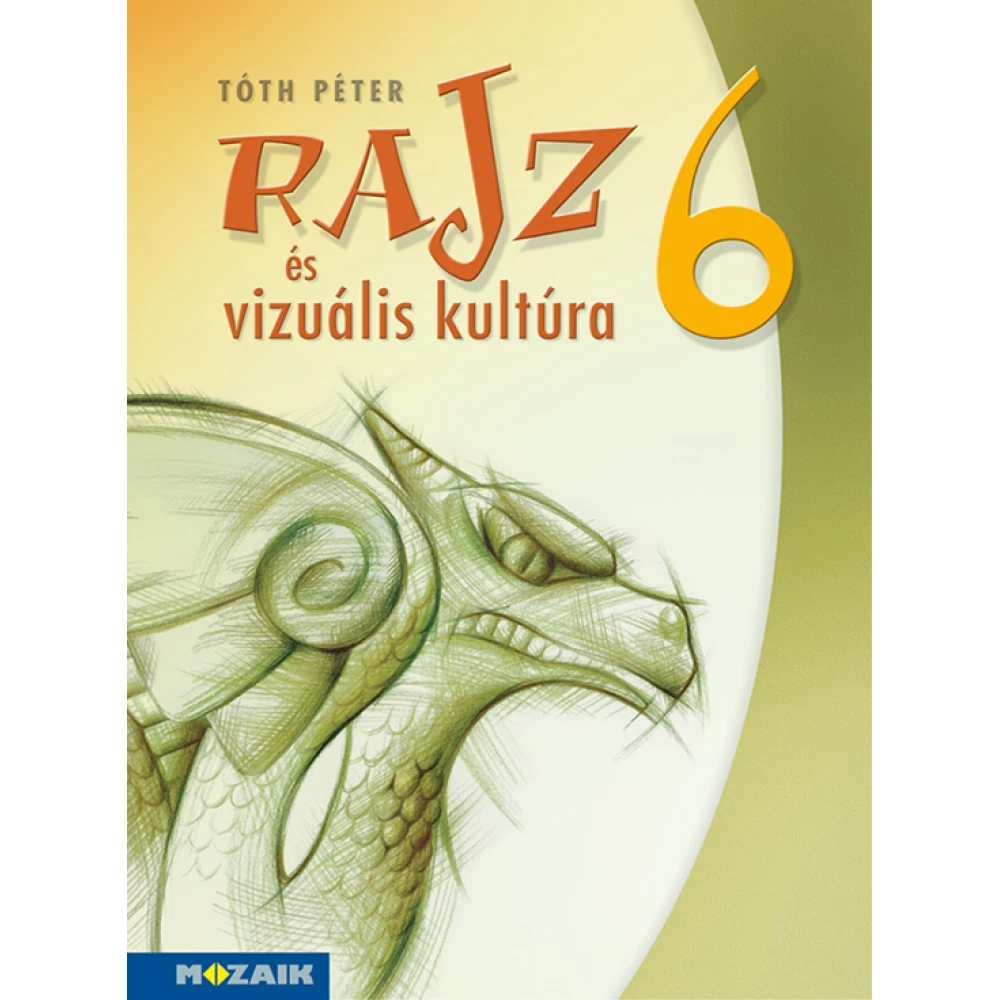 Tóth Péter - Rajz és vizuális kultúra ‒ Munkatankönyv ‒ 6. osztály (MS-2336)