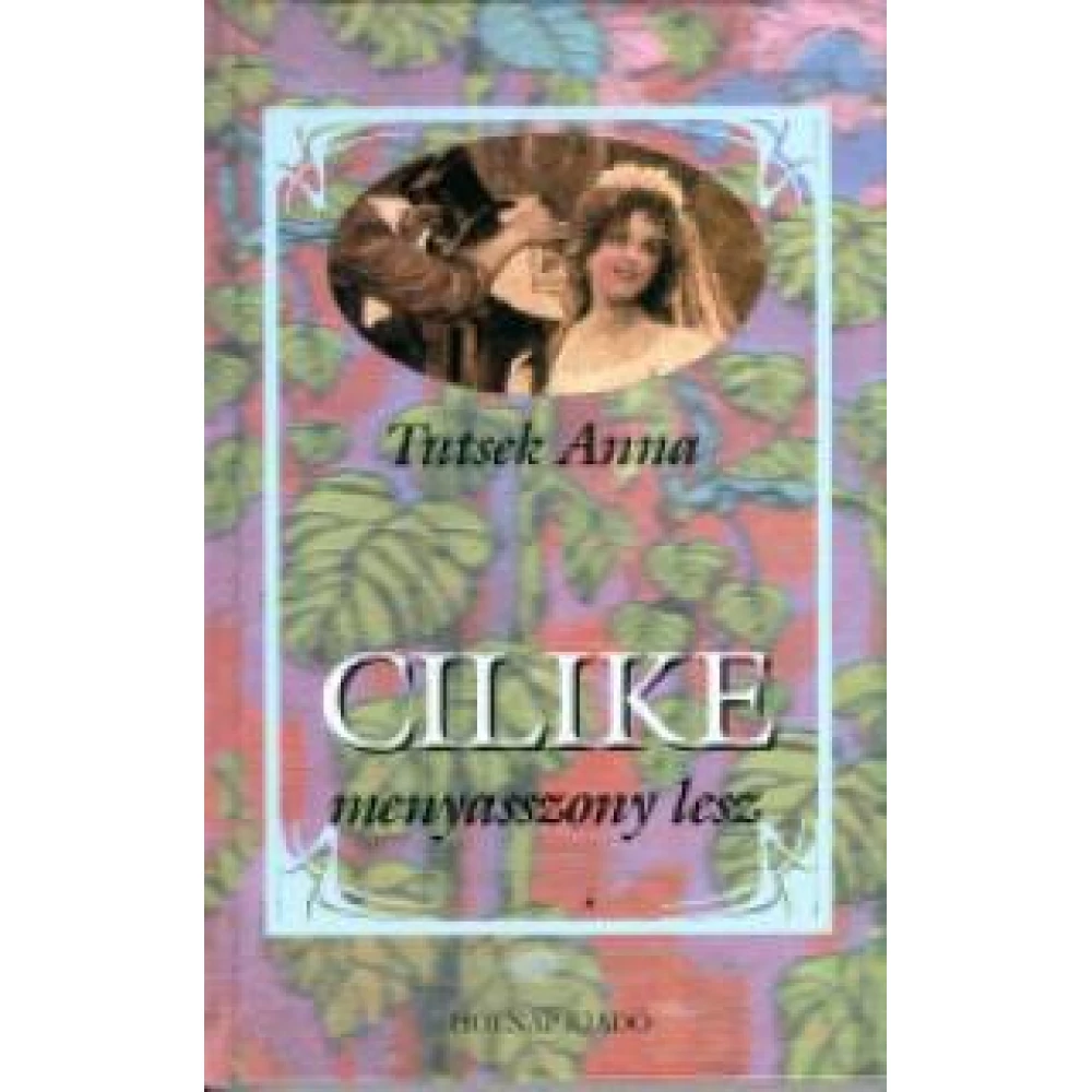 Tutsek Anna - Cilike menyasszony lesz