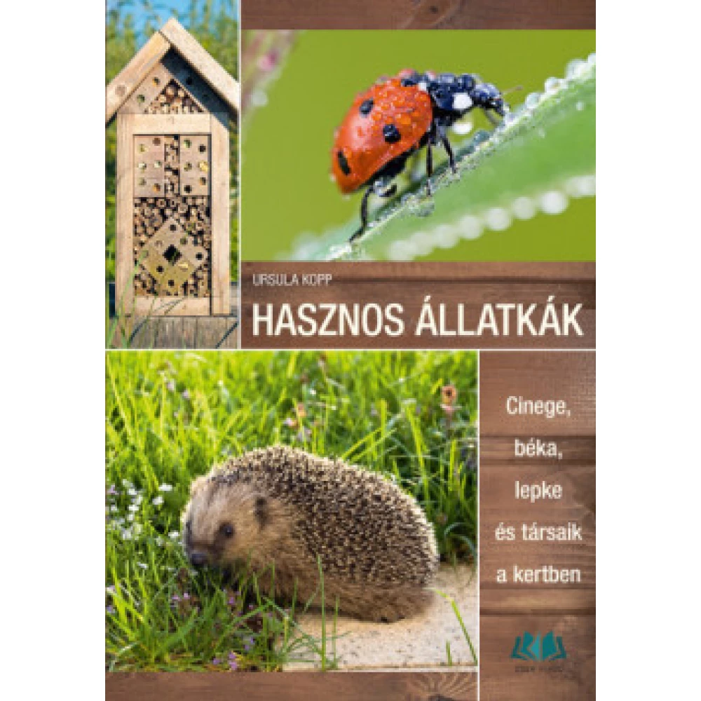 Ursula Kopp - Hasznos állatkák