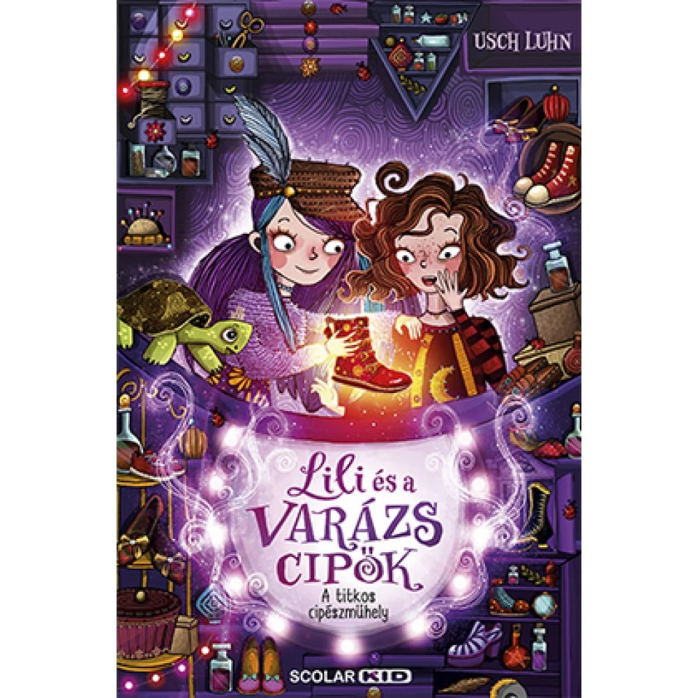 Usch Luhn - A titkos cipészműhely - Lili és a varázscipők 1.