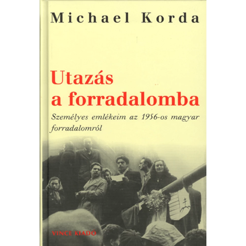 Utazás a forradalomba