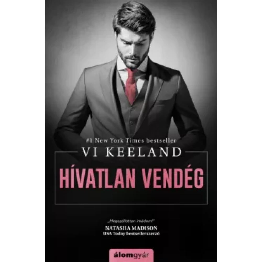 Vi Keeland - Hívatlan vendég