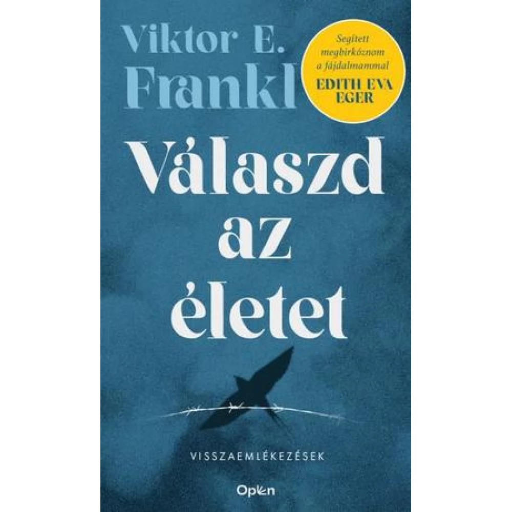 Viktor E. Frankl - Válaszd az életet! (2021)