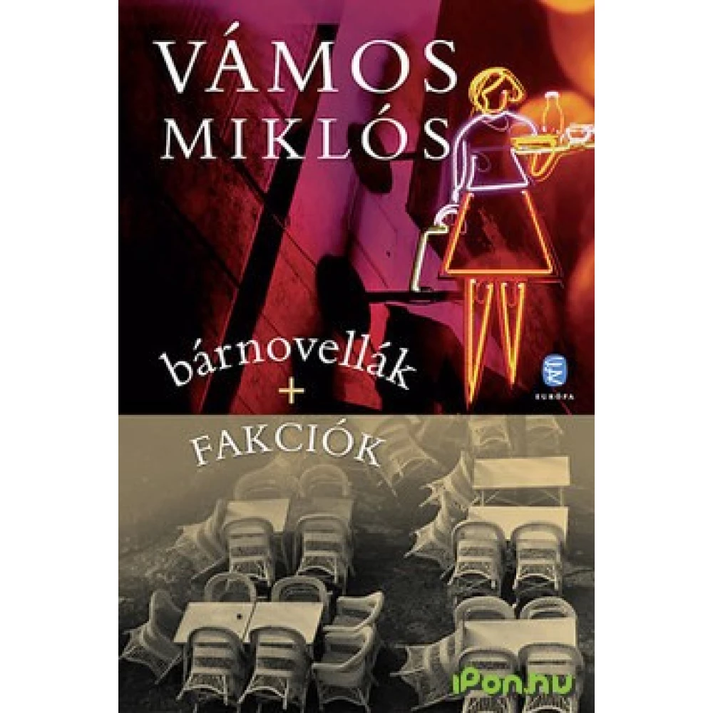 Vámos Miklós - Bárnovellák + Fakciók
