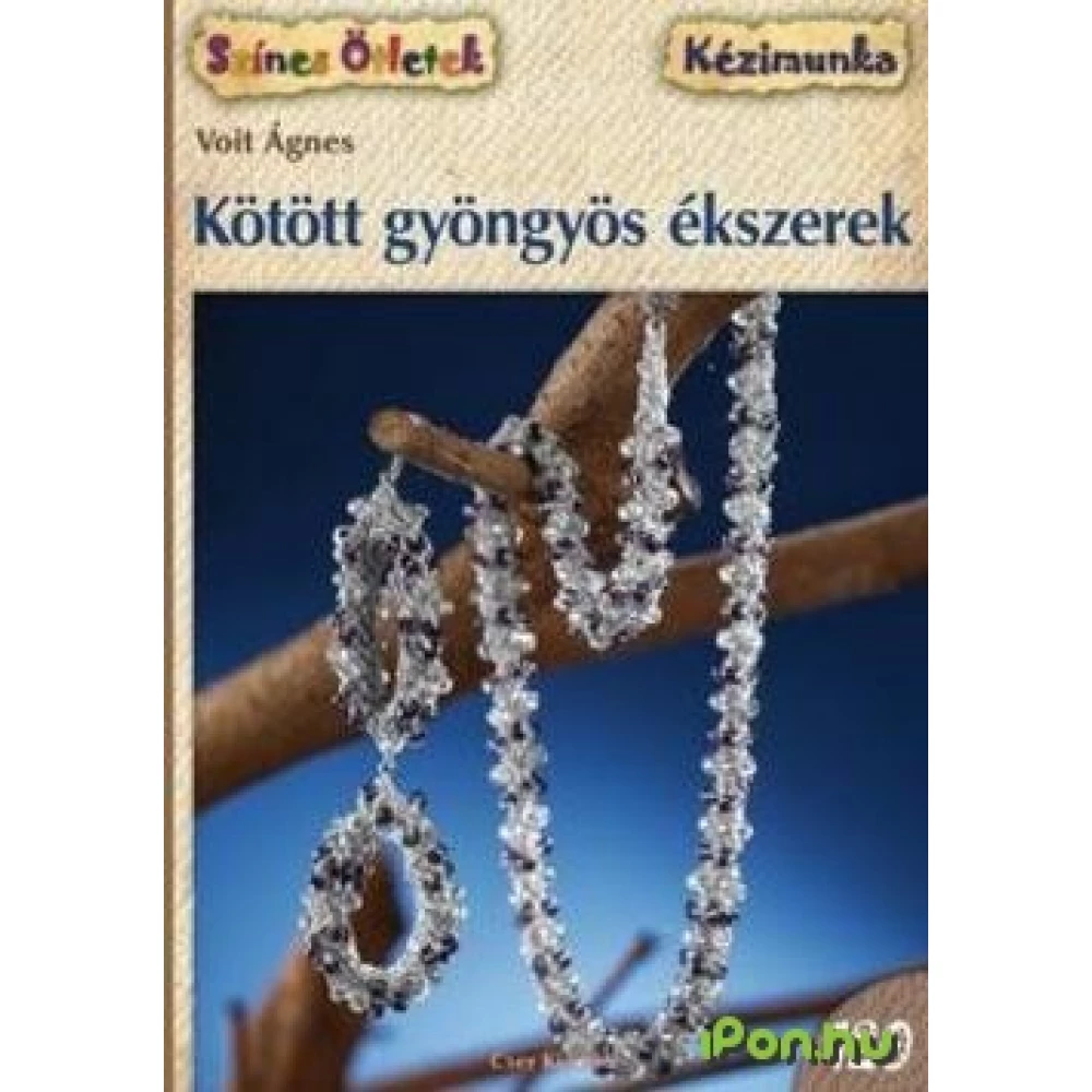 Voit Ágnes - Kötött gyöngyös ékszerek