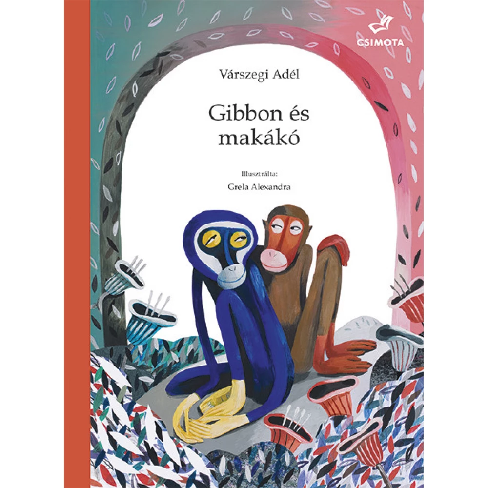 Várszegi Adél - Gibbon és makákó