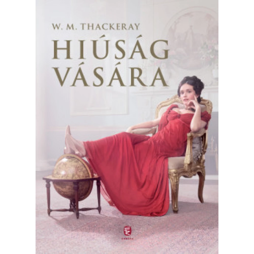 W. M. Thackeray - Hiúság vására