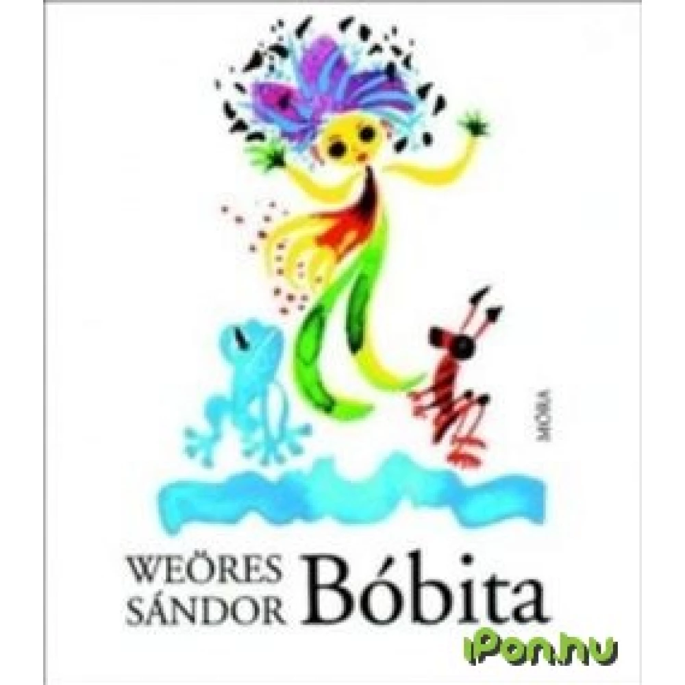 Weöres Sándor - Bóbita