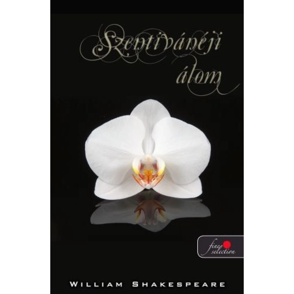 William Shakespeare - Szentivánéji álom